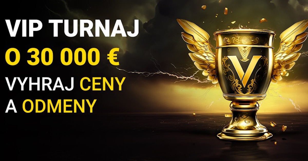 VIP turnaj vo fortuna kasíne